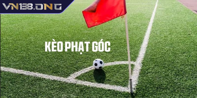 Kèo phạt góc - Kèo thú vị, kích thích cộng đồng cược thủ 1 Kèo phạt góc có đặc điểm nên biết là sự thay đổi về số lượng quả phạt bắt gặp